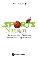 Book Cover for Sports Nation: Contemporary American Professional Organizations by Jr, Frank P (Pfeiffer Univ, Usa) Jozsa