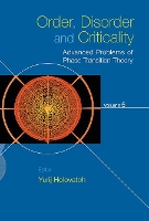 Book Cover for Order, Disorder And Criticality - Advanced Problems Of Phase Transition Theory - Volume 5 by Yurij (National Academy Of Sciences, Ukraine) Holovatch