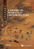 Book Cover for History Of Medicine In Chinese Culture, A (In 2 Volumes) by Boying (Federation Of Traditional Chinese Medicine, Uk) Ma