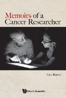 Book Cover for Memoirs Of A Cancer Researcher by Jose (Fox Chase Cancer Center-temple Health, Usa) Russo