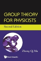 Book Cover for Group Theory For Physicists by Zhong-qi (Chinese Academy Of Sciences, China) Ma