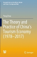 Book Cover for The Theory and Practice of China's Tourism Economy (1978–2017) by Peng Zhou