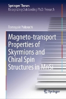 Book Cover for Magneto-transport Properties of Skyrmions and Chiral Spin Structures in MnSi by Tomoyuki Yokouchi