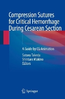 Book Cover for Compression Sutures for Critical Hemorrhage During Cesarean Section by Satoru Takeda