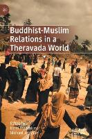 Book Cover for Buddhist-Muslim Relations in a Theravada World by Iselin Frydenlund