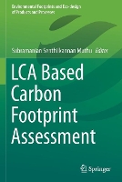 Book Cover for LCA Based Carbon Footprint Assessment by Subramanian Senthilkannan Muthu