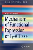 Book Cover for Mechanism of Functional Expression of F1-ATPase by Masahiro Kinoshita