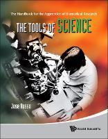 Book Cover for Tools Of Science, The: The Handbook For The Apprentice Of Biomedical Research by Jose (Fox Chase Cancer Center-temple Health, Usa) Russo