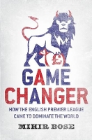 Book Cover for Game Changer by Mihir Bose