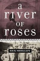 Book Cover for A River of Roses by Rex Shelley