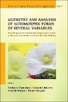 Book Cover for Geometry And Analysis Of Automorphic Forms Of Several Variables - Proceedings Of The International Symposium In Honor Of Takayuki Oda On The Occasion Of His 60th Birthday by Yoshinori Kansai Univ, Japan Hamahata