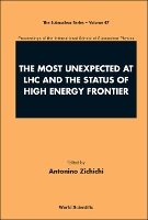 Book Cover for Most Unexpected At Lhc And The Status Of High Energy Frontier, The - Proceedings Of The International School Of Subnuclear Physics by Antonino (European Physical Society, Geneva, Switzerland) Zichichi