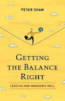 Book Cover for Getting the Balance Right by Peter Shaw