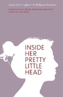 Book Cover for Inside Her Pretty Little Head by Jane Cunningham, Philippa Roberts