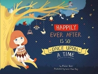 Book Cover for Happily Ever After is So Once Upon a Time by Yixian Quek