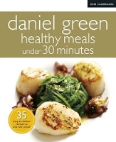 Book Cover for Mini Cookbooks: Healthy Meals Under 30 Minutes by Daniel Green