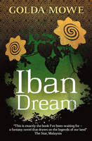 Book Cover for Iban Dream by Golda Mowe