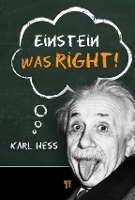 Book Cover for Einstein Was Right! by Karl Hess