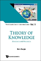 Book Cover for Theory Of Knowledge: Structures And Processes by Mark (Univ Of California, Los Angeles, Usa) Burgin