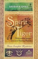 Book Cover for Spirit Tiger by Barbara Ismail