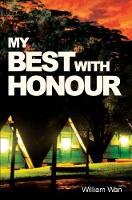 Book Cover for My Best With Honour by William Wan