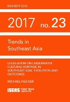 Book Cover for Legislation on Underwater Cultural Heritage in Southeast Asia by Michael Flecker