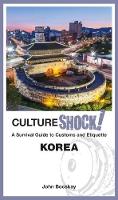 Book Cover for Cultureshock! Korea by John Bocskay