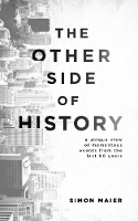 Book Cover for The Other Side of History by Simon Maier