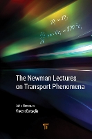 Book Cover for The Newman Lectures on Transport Phenomena by John Newman