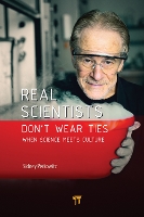 Book Cover for Real Scientists Don’t Wear Ties by Sidney Perkowitz