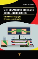 Book Cover for Self-Organized 3D Integrated Optical Interconnects by Tetsuzo Yoshimura