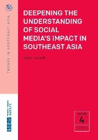 Book Cover for Deepening the Understanding of Social Media’s Impact in Southeast Asia by Ross Tapsell