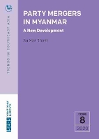 Book Cover for Party Mergers in Myanmar by Su Mon Thant