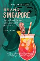 Book Cover for Brand Singapore (Third Edition) Nation Branding in a World Disrupted by Covid-19 by Koh Buck Song