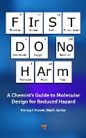 Book Cover for First Do No Harm by Predrag V Yale University, USA Petrovic, Paul T Yale University, USA Anastas