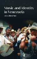 Book Cover for Music and Identity in Venezuela by Adriana Ponce