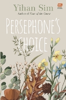 Book Cover for Persephone's Choice by Yihan Sim