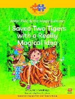 Book Cover for Read + Play Social Skills Bundle 1 - Abbie Rose and the Magic Suitcase: I Saved Two Tigers with a Really Magical Idea by Neil Humphreys