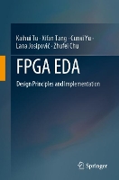 Book Cover for FPGA EDA by Kaihui Tu, Xifan Tang, Cunxi Yu, Lana Josipovi