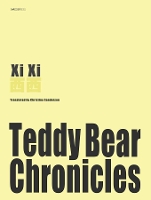 Book Cover for The Teddy Bear Chronicles by Xi Xi Xi, John Minford, Christina Sanderson