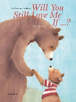 Book Cover for Will You Still Love Me, If . . . ? by Catherine Leblanc