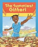 Book Cover for The Yummiest Githeri by Kwame Nyongo
