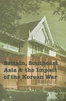 Book Cover for Britain, Southeast Asia and the Impact of the Korean War by Nicholas Tarling