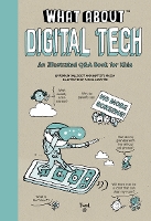 Book Cover for What About: Digital Tech by Romain Gallissot, Baptiste Massa