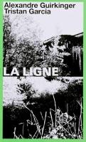 Book Cover for LA LIGNE by Tristan Garcia