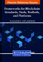 Book Cover for Handbook of Research on Frameworks for Blockchain Standards, Tools, Testbeds, and Platforms by Yanamandra Ramakrishna