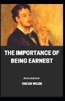 Book Cover for The Importance of Being Earnest Annotated by Oscar Wilde