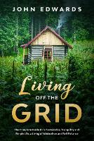 Book Cover for Living Off The Grid by John Edwards