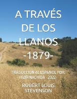 Book Cover for A Traves de Los Llanos -1879- by Robert Louis Stevenson