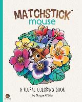 Book Cover for Matchstick Mouse by Morgan O'Brien